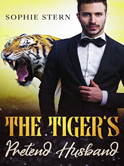 Title details for The Tiger's Pretend Husband by Sophie Stern - Available